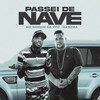 Passei de Nave - Dj Baba&MC Neguin da VPH&DJ Evolução
