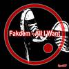 All I Want (Original Mix) - Fakdem