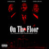 On the Floor (Explicit) - EST Gee&Icewear Vezzo&Payroll Giovonni