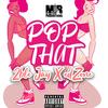 Pop That (Explicit) - Edzone&2ble Jay