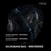 Irreverence (Mad Bias Rework) - SIX (HU)&Mad Bias