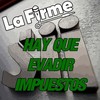 Hay Que Evadir Impuestos (Explicit) - La Firme