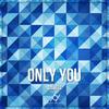 Only You (Original Mix) - Dawell
