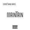 Maintain (Explicit) - Emmet Nino Hayes&Hayku