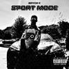 Sport Mode - Bryce K