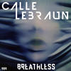 Breathless - Calle Lebraun