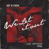 We Let It Out - Rat N FrikK&Outsiders