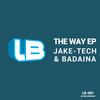 The Way (Original Mix) - Jake-Tech&Badaina