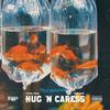 Hug 'n Caress (Explicit) - Papa Fral&The Eve