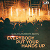 Everybody Put Your Hands Up (Original Mix) - G.E.E.A&Roberts Beats