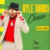 Chosen - Nyle Banks&Bost