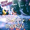 Hold Up! We Go Higher - Blest Energy Band&Tem Blessed