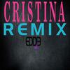 Cristina remix (Explicit) - DJEddie