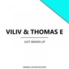 Just Waken Up - Viliv&Thomas E