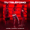 Tu Teléfono (Explicit) - JC Reyes&Jheyzell&El Fecho RD