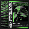 Rhythm - Noah Ayrton&Boges&Mixmash Bold