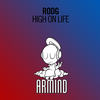 High On Life (Extended Mix) - Rodg