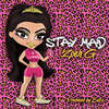 STAY MAD (Explicit) - Zoeh G