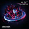 Deep In The Night (Jakka-B Remix) - Hixxy&Jakka-B