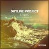 Ethnic - Skyline Project