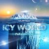 Ice World - Paramatma&Vertigo Records&Bojan Stanisik&Aleksandar Dukovski