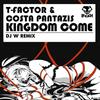 Kingdom Come (Dj W Remix) - T-Factor&Costa Pantazis