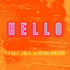 Hello (其他) - Yungg Trip&King Bryne