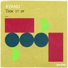 Cook It Up - KYANU