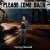 Please Come Back - Cocoy Claravall