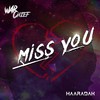 Miss You (Extended Version) - The Warchief&Haaradak