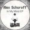 In My Mind - Alex Schuroff