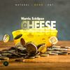 Cheese - Warria Ecklipse&Natural Bond Entertainment