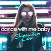 Dance with Me Baby - Shamika Cox