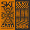 Certi (Move Your Body) (VIP) - DJ S.K.T&Youngman