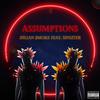 ASSUMPTIONS(feat. Sinizter) (Explicit) - Julian $moke&Sinizter