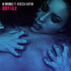 Body Talk (Radio Edit) - Rebecca Garton&DJ Overule