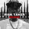 Risk Taker. (Explicit) - Keidoc