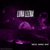 Luna Llena - Kaaymichel&Danny like&Bad Boy