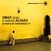 Estados de Consciencia (Original Mix) - Omar Silba&Carlos Alfaro