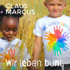 Wir Leben Bunt - Claus Marcus