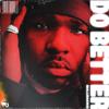 Do Better (Explicit) - Bullwackie