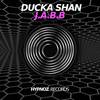 J.A.B.B. (Original Mix) - Ducka Shan