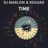 Time - Dj MarLon&Regard