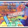 Having A Good Time (Extended Remix) - Double AA