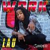 Work(feat. Only1skoota) (Explicit) - Lau&Only1skoota