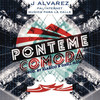 Pónteme Cómoda - J Alvarez