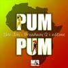 Pum Pum(feat. Broadway Q) - Edzone&2ble Jay&Broadway Q