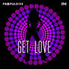 Get Love (Extended Mix) - Propulsive