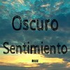 Oscuro Sentimiento - Riss