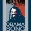 Obama Song - Michael Franti&Spearhead